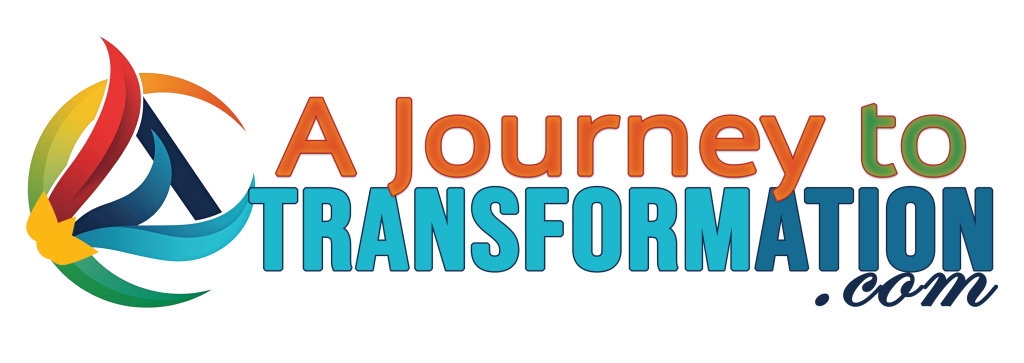 A Journey to Transformation - AJourneyToTransformation.com